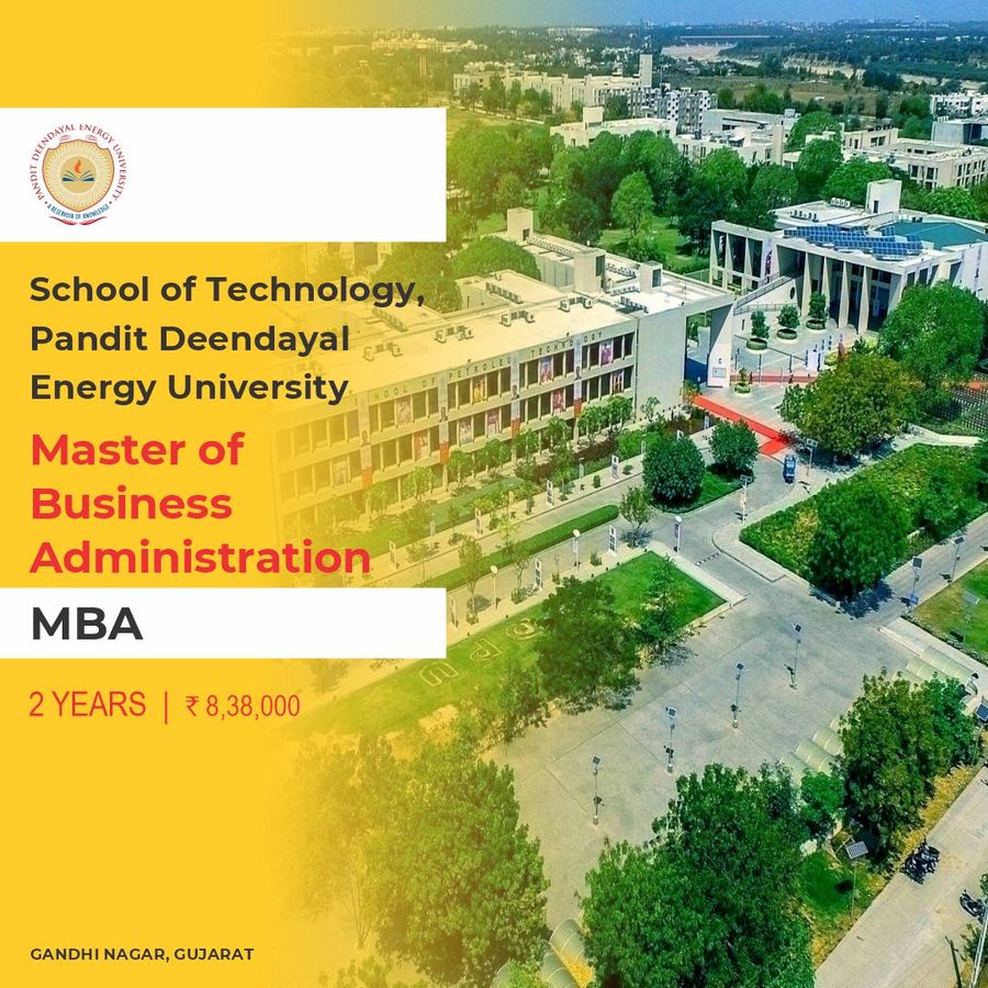 Master of Business Administration [MBA] at School of Technology, Pandit Deendayal Energy University, Gandhinagar